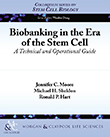 Biobanking in the Stem Cell Era