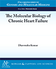 The Molecular Biology of Chronic Heart Failure