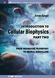 Introduction to Cellular Biophysics, Part Two