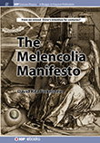 The Melencolia Manifesto