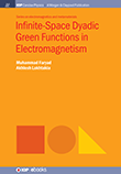 Infinite-Space Dyadic Green Functions in Electromagnetism