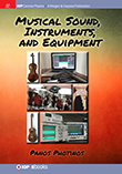 Musical Sound, Instruments, and Equipment