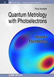 Quantum Metrology with Photoelectrons, Volume 1