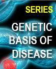 Genetic Basis of Disease Series