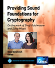 Providing Sound Foundations for Cryptography: On the work of Shafi Goldwasser and Silvio Micali