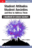 Student Attitudes, Student Anxieties, and How to Address Them