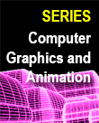 Computer Graphics and Animation Series