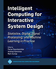 Intelligent Computing for Interactive System Design Intelligent Computing for Interactive System Design