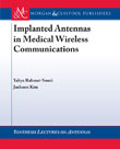 Implanted Antennas in Medical Wireless Communications