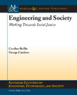 Engineering and Society: Working Towards Social Justice, Part III