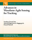 Advances in Waveform-Agile Sensing for Tracking