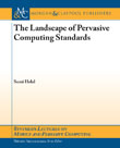 The Landscape of Pervasive Computing Standards