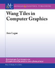 Wang Tiles in Computer Graphics Wang Tiles in Computer Graphics