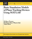 Basic Simulation Models of Phase Tracking Devices Using MATLAB Basic Simulation Models of Phase Tracking Devices Using MATLAB