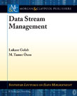 Data Stream Management