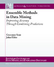 Ensemble Methods in Data Mining Ensemble Methods in Data Mining
