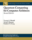 Quantum Computing for Computer Architects, Second Edition