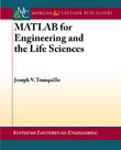 MATLAB for Engineering and the Life Sciences MATLAB for Engineering and the Life Sciences