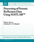 Processing of Seismic Reflection Data Using MATLAB