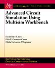 Advanced Circuit Simulation Using Multisim Workbench Advanced Circuit Simulation Using Multisim Workbench