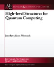 High Level Structures for Quantum Computing