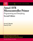 Atmel AVR Microcontroller Primer, Second Edition Atmel AVR Microcontroller Primer, Second Edition