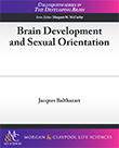 Brain Development and Sexual Orientation Brain Development and Sexual Orientation