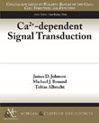 Ca2+-dependent Signal Transduction Ca2+-dependent Signal Transduction