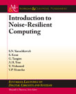 Introduction to Noise-Resilient Computing Introduction to Noise-Resilient Computing