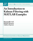 An Introduction to Kalman Filtering with MATLAB Examples