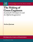 The Making of Green Engineers The Making of Green Engineers