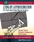 Lying by Approximation Lying by Approximation