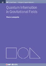 Quantum Information in Gravitational Fields Quantum Information in Gravitational Fields
