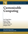 Customizable Computing
