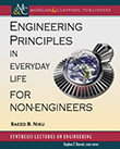 Engineering Principles in Everyday Life for Non-Engineers Engineering Principles in Everyday Life for Non-Engineers