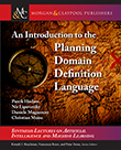 An Introduction to the Planning Domain Definition Language An Introduction to the Planning Domain Definition Language