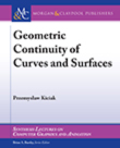 Geometric Continuity of Curves and Surfaces Geometric Continuity of Curves and Surfaces