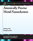 Atomically Precise Metal Nanoclusters Atomically Precise Metal Nanoclusters