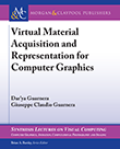 Virtual Material Acquisition and Representation for Computer Graphics Virtual Material Acquisition and Representation for Computer Graphics