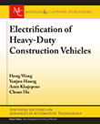 Electrification of Heavy-Duty Construction Vehicles Electrification of Heavy-Duty Construction Vehicles
