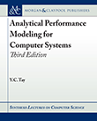 Analytical Performance Modeling for Computer Systems, Third Edition