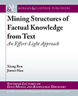 Mining Structures of Factual Knowledge from Text Mining Structures of Factual Knowledge from Text