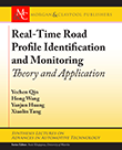 Real-Time Road Profile Identification and Monitoring Real-Time Road Profile Identification and Monitoring