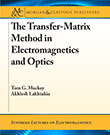 The Transfer-Matrix Method in Electromagnetics and Optics