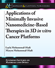 Applications of Minimally Invasive Nanomedicine-Based Therapies in 3D in vitro Cancer Platforms Applications of Minimally Invasive Nanomedicine-Based Therapies in 3D in vitro Cancer Platforms
