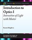 Introduction to Optics I Introduction to Optics I