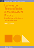 Lectures on Selected Topics in Mathematical Physics