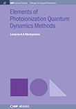 Elements of Photoionization Quantum Dynamics Methods Elements of Photoionization Quantum Dynamics Methods