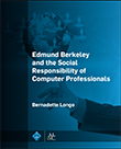 Edmund Berkeley and the Social Responsibility of Computer Professionals